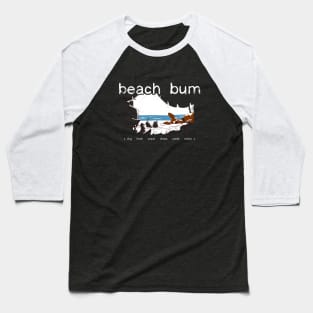 Our beach bum list: snack, drink, chess, cards, and a dog Baseball T-Shirt